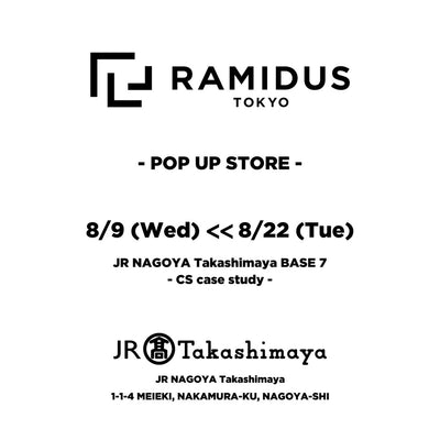 RAMIDUS POP-UP STORE at JR NAGOYA Takashimaya