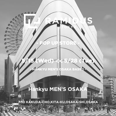 RAMIDUS POP-UP STORE at Hankyu MEN'S OSAKA