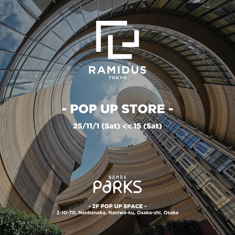 RAMIDUS POP-UP STORE at NAMBA Parks